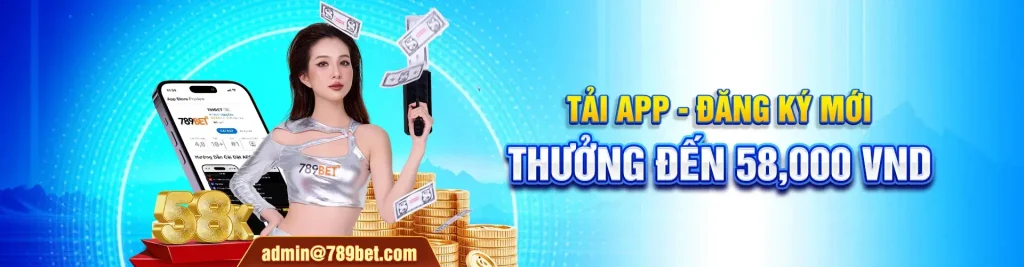 tải app đăng ký tặng 58k tại 7789b